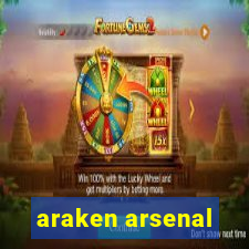 araken arsenal